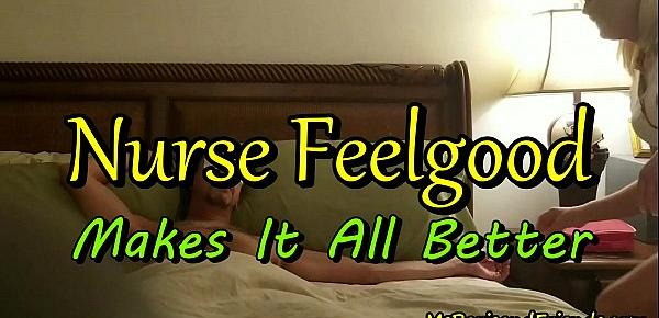  Nurse Feelgood Makes It All Better